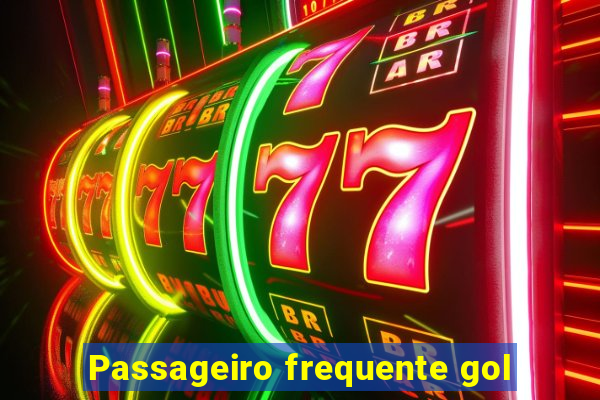 Passageiro frequente gol